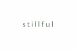 Stillful - Home