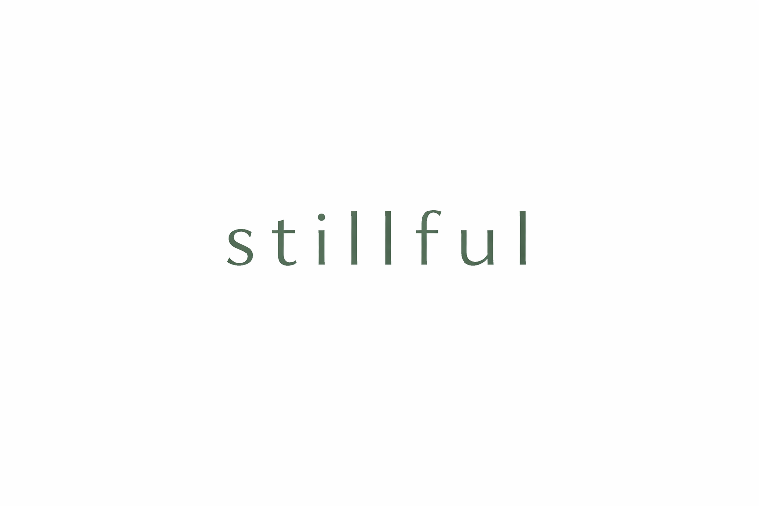 Stillful